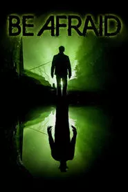 Be Afraid (2017)