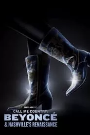 Call Me Country: Beyoncé & Nashville’s Renaissance (2024)