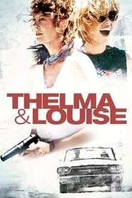 Thelma & Louise (1991)