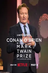 Conan O’Brien: The Kennedy Center Mark Twain Prize for American Humor () Conan O’Brien: The Kennedy Center Mark Twain Prize for American Humor ()