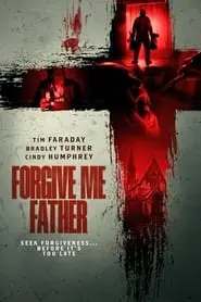Forgive Me Father (2024) Forgive Me Father (2024)