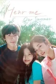 Hear Me: Our Summer (2024) Hear Me: Our Summer (2024)